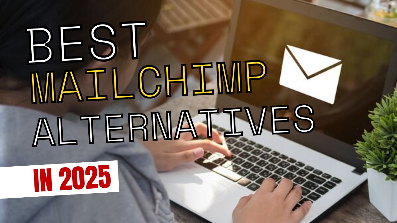 The Best Mailchimp Alternative in 2025 – Top 7 Are Here!